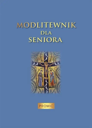 Modlitewnik dla seniora - --