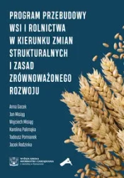 Program przebudowy wsi i rolnictwa w kierunku zmia - praca zbiorowa
