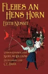 Flehes an Hens Horn - Edith Nesbit