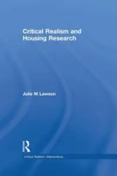 Critical Realism and Housing Research - Julie Lawson
