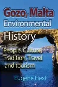 Gozo, Malta Environmental History - Eugene Hext