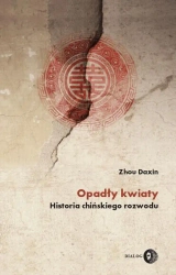 eBook Opadły kwiaty. Historia chińskiego rozwodu - Zhou Daxin epub mobi
