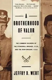 A Brotherhood of Valor - Jeffry Wert