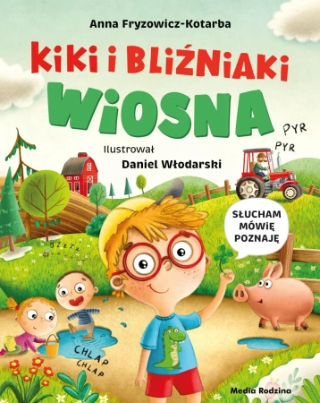 Kiki i bliźniaki. Wiosna - Anna Fryzowicz-Kotarba, Daniel Włodarski