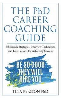 The PhD Career Coaching Guide - Tina Persson KV