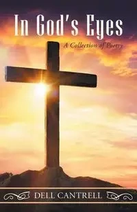 In God'S Eyes - Dell Cantrell