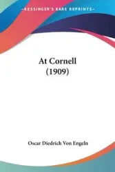 At Cornell (1909) - Oscar Von Engeln Diedrich