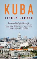 Kuba lieben lernen - Vanessa Lilienthal