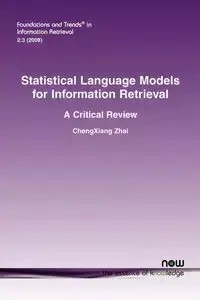 Statistical Language Models for Information Retrieval - Zhai ChengXiang