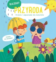 Dlaczego? Pytania i odpowiedzi... - Przyroda - praca zbiorowa