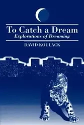 To Catch A Dream - David Koulack
