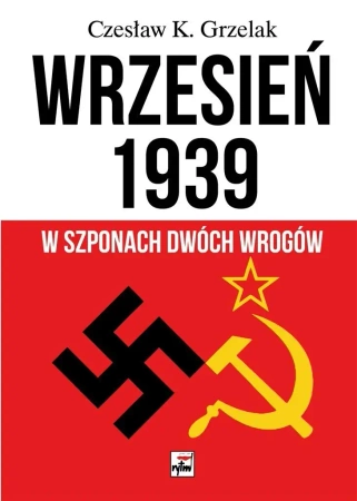 Wrzesień 1939. W szponach dwóch wrogów - Czesław Grzelak