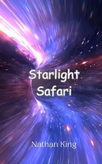 Starlight Safari - Nathan King