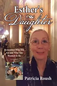 Esther's Daughter - Patricia Roush