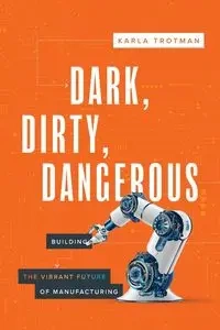 Dark, Dirty, Dangerous - Karla Trotman
