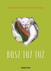 eBook Busz tuż tuż - Małgorzata Przytuła-Sawicka mobi epub
