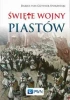 Święte wojny Piastów - von Darius Guttner-Sporzyński