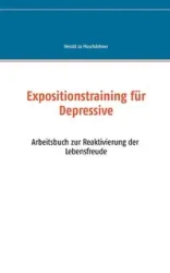 Expositionstraining für Depressive - Moschdehner Herold zu