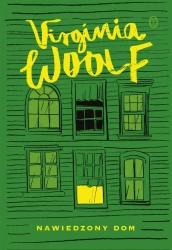 Nawiedzony dom - Virginia Woolf, Magda Heydel