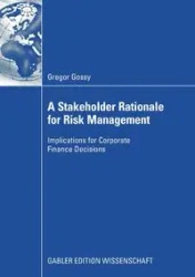 A Stakeholder Rationale for Risk Management - Gossy Gregor