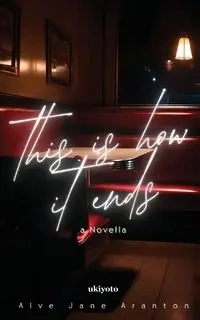 This is How it Ends - Jane Alve Aranton