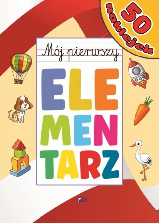 Mój pierwszy elementarz - praca zbiorowa