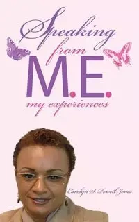 Speaking From M.E. - Carolyn Powell-Jones