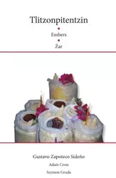 Tlitzonpitentzin / Embers / Żar - Gustavo Zapoteco Sideño