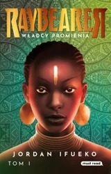 Raybearer T.1 Władcy Promienia - Jordan Ifueko, Małgorzata Hesko-Kołodzińska, Piot