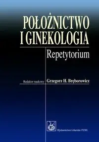 Położnictwo i ginekologia - Grzegorz H. Bręborowicz