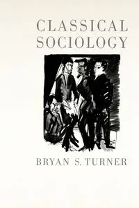 Classical Sociology - Bryan Turner S