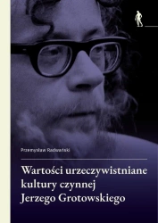 Wartości urzeczywistniane w kulturze czynnej... - Przemysław Radwański