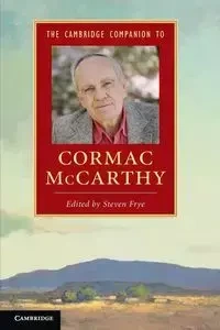 The Cambridge Companion to Cormac McCarthy. Frye, Steven. PB