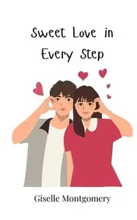 Sweet Love in Every Step - Giselle Montgomery