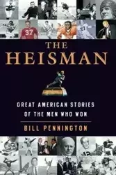 The Heisman - Bill Pennington