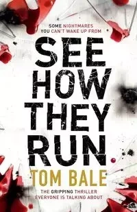 See How They Run - Tom Bale