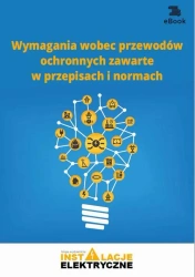 eBook Wymagania wobec przewodów ochronnych zawarte w przepisach i normach (e - Janusz Strzyżewski