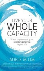 Live Your Whole Capacity - Adele Lim