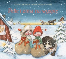 Pelle (#2). Pelle i zima na wyspie - Astrid Lindgren, Maria Nilsson-Thore