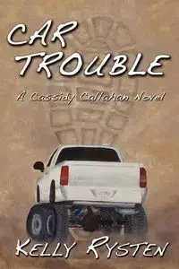 Car Trouble - Kelly Rysten
