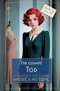 Der elegante Tod - Andrea Instone