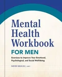 Mental Health Workbook for Men - David Khalili