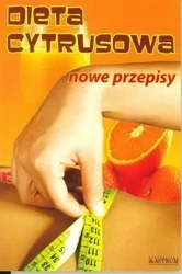 Dieta cytrusowa. Nowe przepisy - Marlena Krzyżostniak