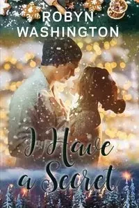 I Have a Secret - Robyn Washington
