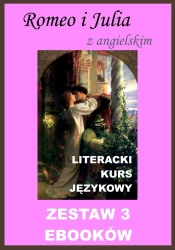 eBook 3 ebooki: Romeo i Julia z angielskim. Literacki kurs językowy - William Shakespeare, Marta Owczarek