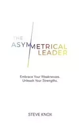 The Asymmetrical Leader - Steve Knox