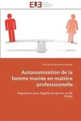 Autonomisation de la femme mariée en matière professionnelle - LUMINGU-Y