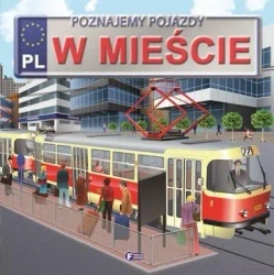 Poznajemy pojazdy. W mieście - Izabela Jędraszek