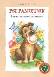 Psi pamiętnik i znaczenie posłuszeństwa - Janette Oke