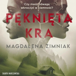 audiobook Pęknięta kra - Magdalena Zimniak